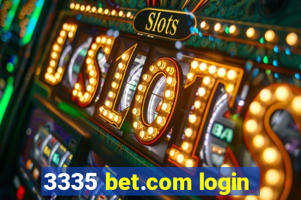 3335 bet.com login